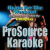 ProSource Karaoke Band - Hymn For the Weekend (Originally Performed By Coldplay) [Karaoke Version] - Single