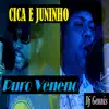 Cica e Juninho - Puro Veneno - Single